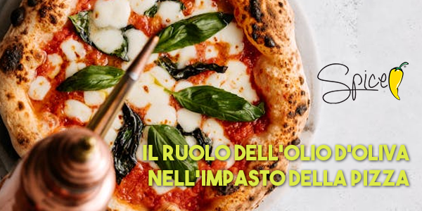 Il Ruolo dell'Olio d'Oliva nell'Impasto della Pizza: Sapore e Consistenza